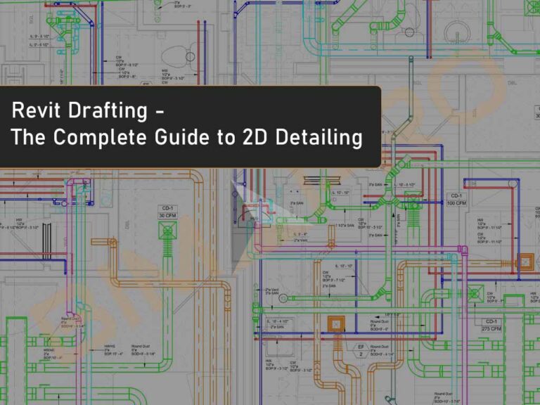 Revit Drafting: The Complete Guide to 2D Detailing